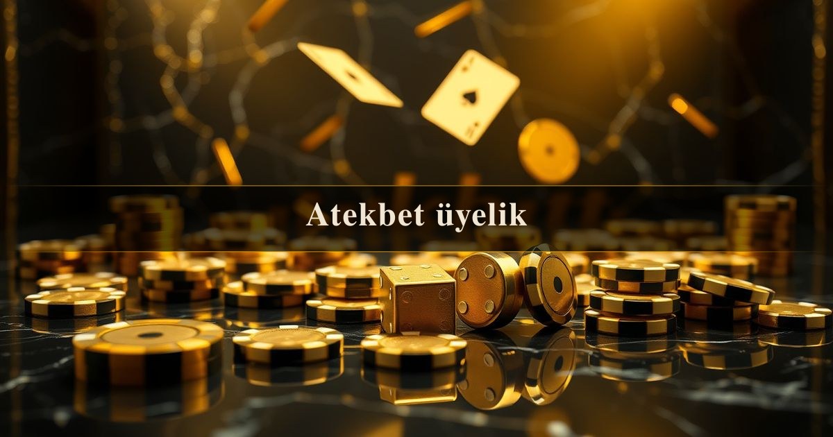 Atekbet üyelik