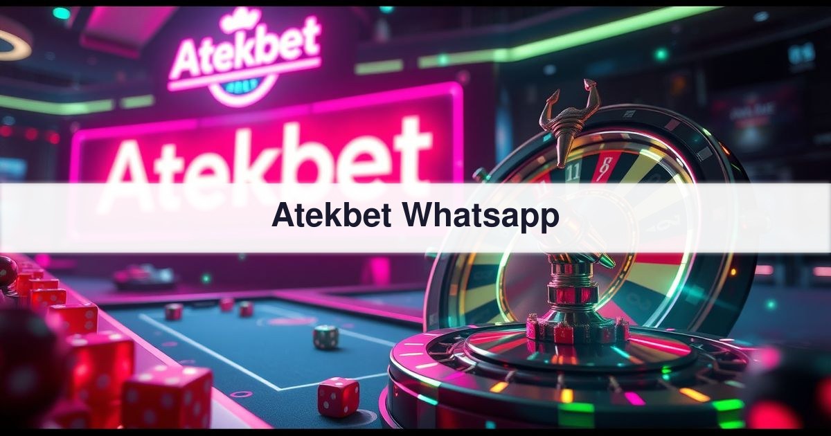 Atekbet Whatsapp
