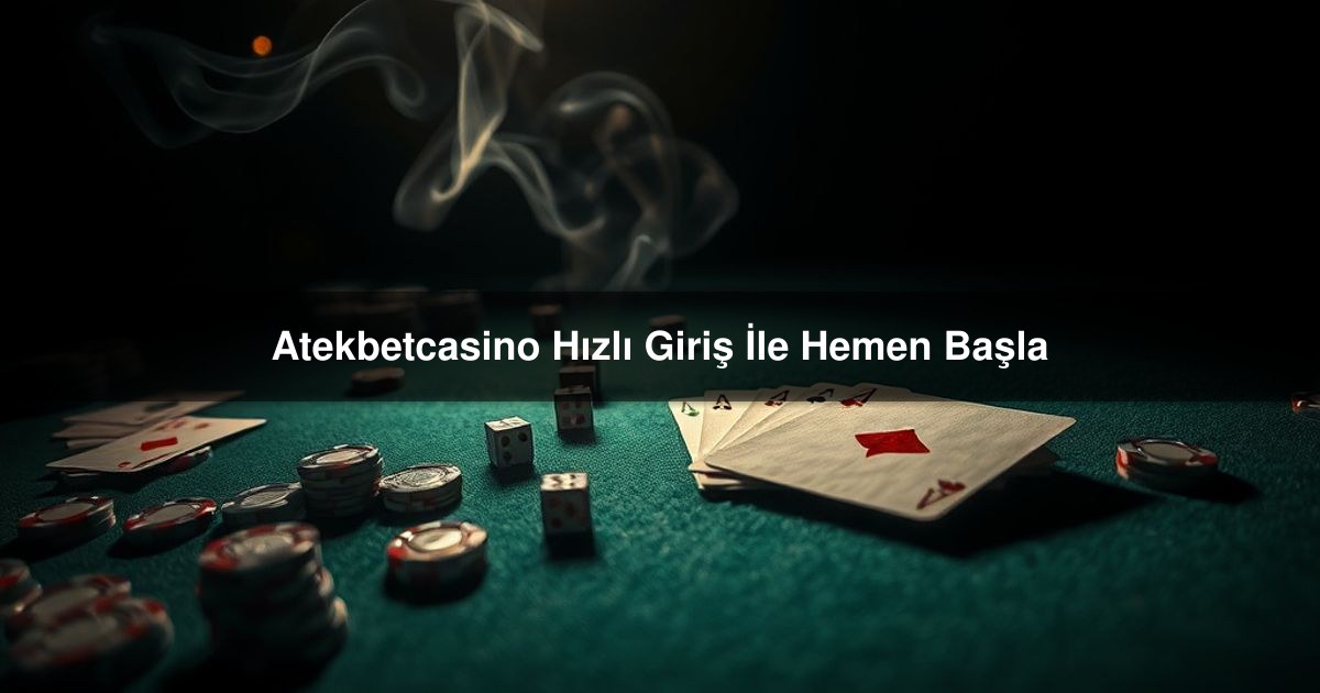 Atekbetcasino Hızlı